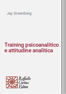 Training psicoanalitico e attitudine analitica