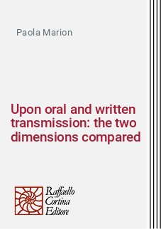 Upon oral and written transmission: the two dimensions compared