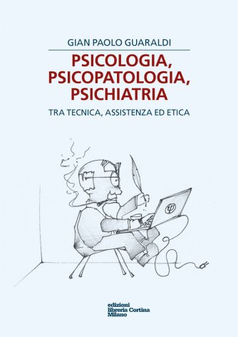 Psicologia, psicopatologia, psichiatria