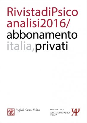 Abbonamento Rivista di psicoanalisi 2016 -
Privati Italia