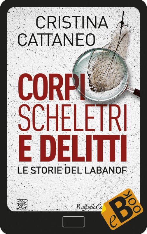 Corpi, scheletri e delitti
