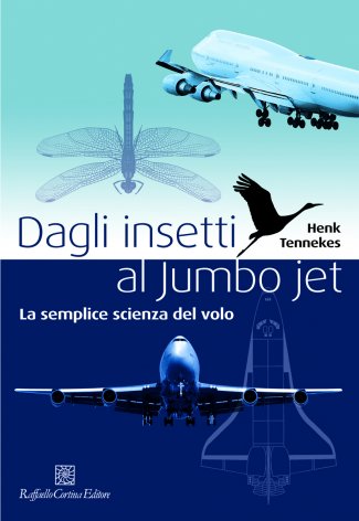 Dagli insetti al Jumbo jet