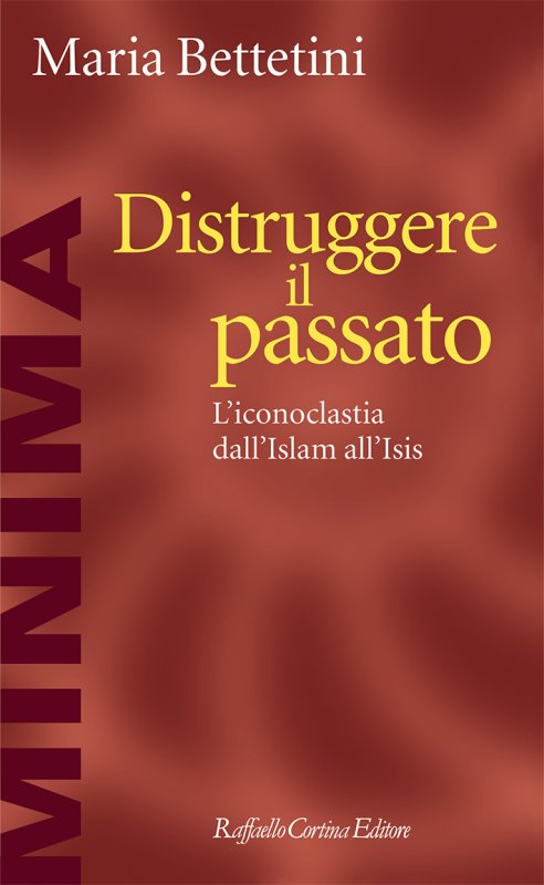 Distruggere il passato