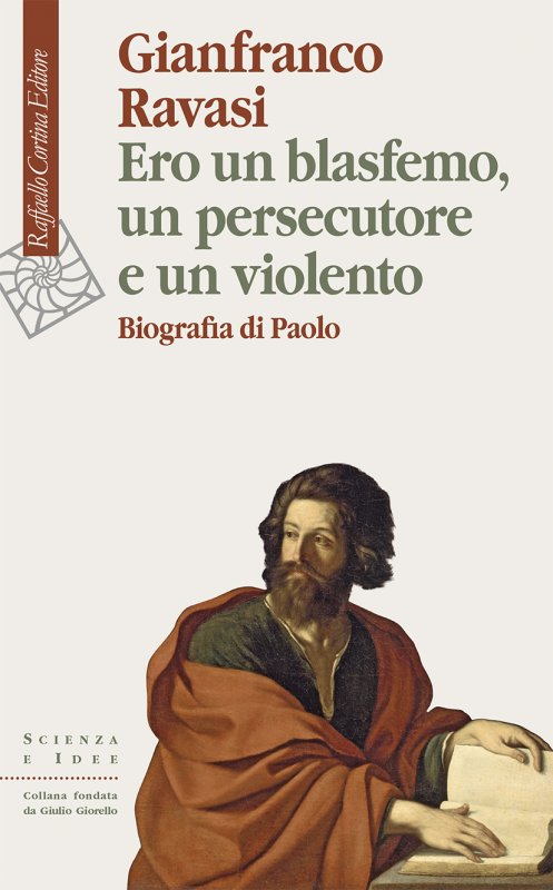 Ero un blasfemo, un persecutore e un violento