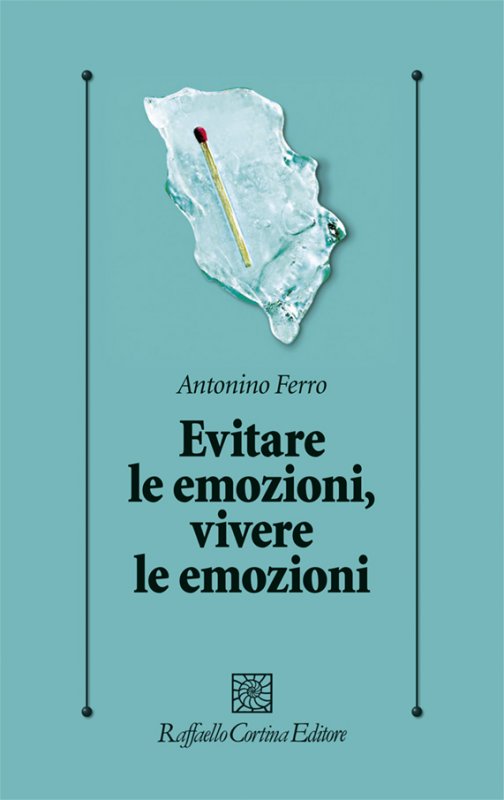 Evitare le emozioni, vivere le emozioni