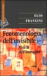Fenomenologia dell'invisibile