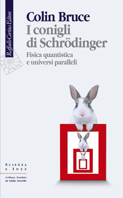 I conigli di Schrödinger