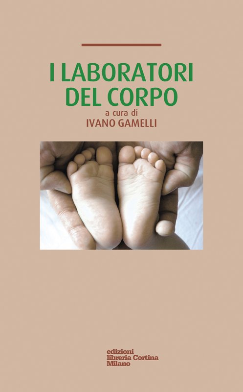 I laboratori del corpo