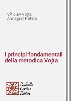 I principi fondamentali della metodica Vojta