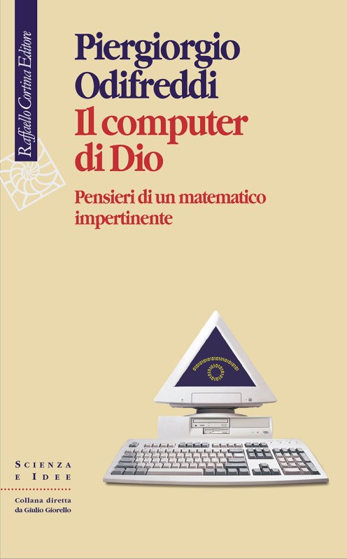 1ª Ed Raffaello Cortina 2000 G5 Piergiorgio Odifreddi IL COMPUTER DI DIO 