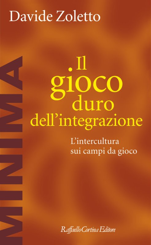 Il gioco duro dell'integrazione