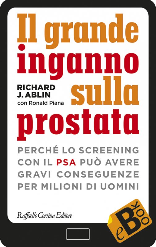 Il grande inganno sulla prostata