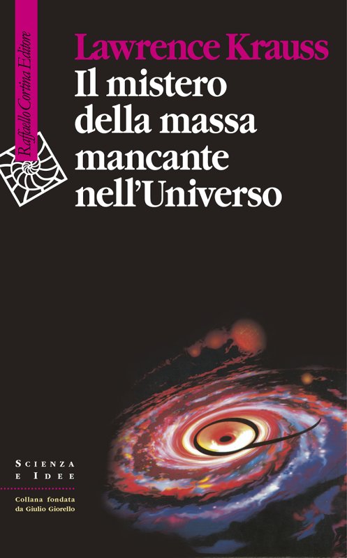 Il mistero della massa mancante nell`Universo