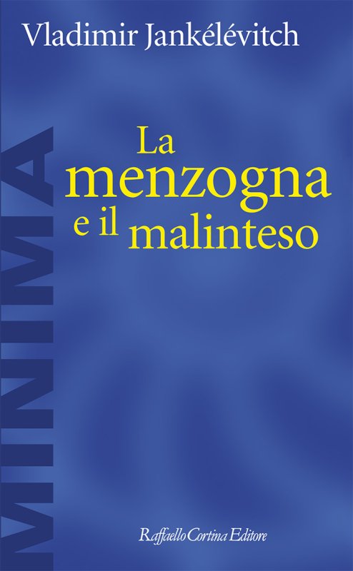 La menzogna e il malinteso