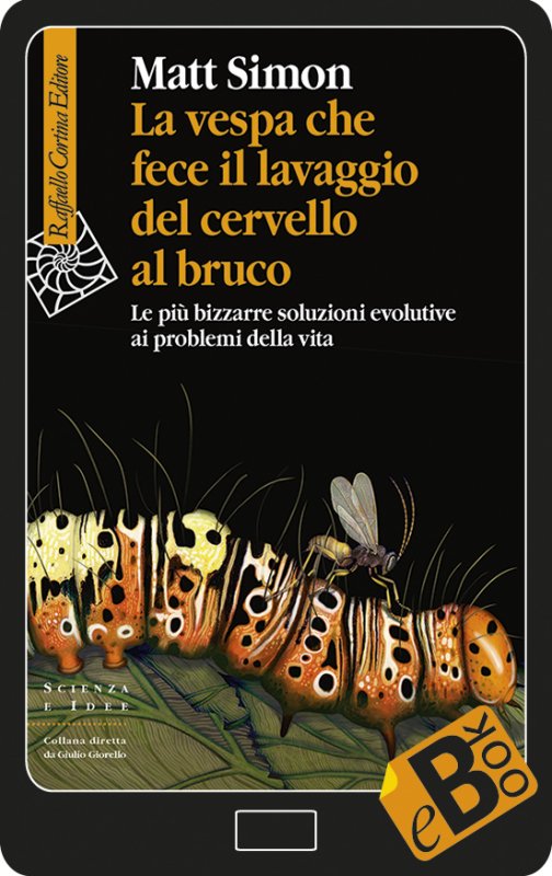 La vespa che fece il lavaggio del cervello al bruco