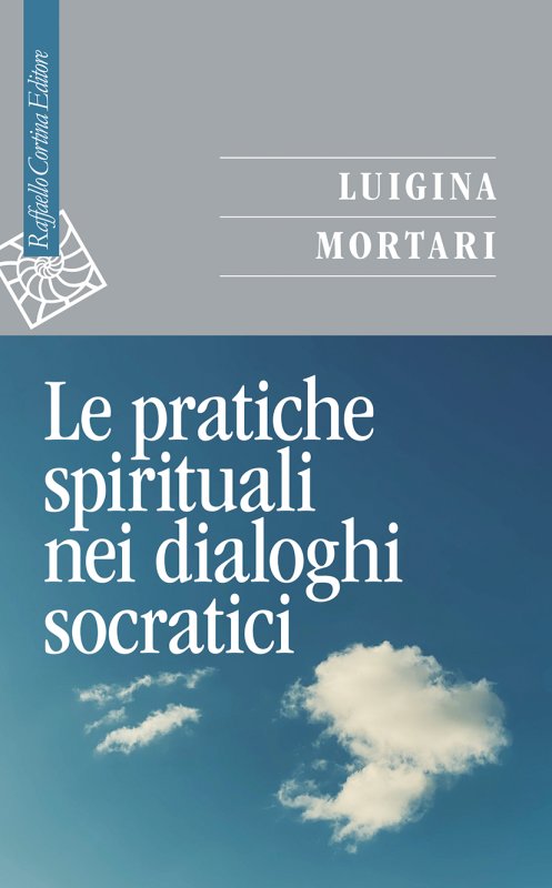 Le pratiche spirituali nei dialoghi socratici