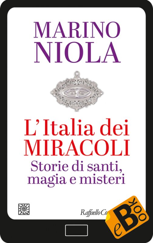 L'Italia dei miracoli
