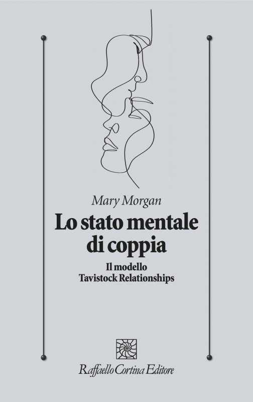 Lo stato mentale di coppia - Mary Morgan - Raffaello Cortina