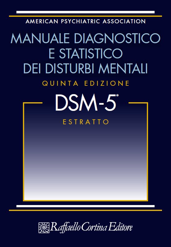 MANUALE DIAGNOSTICO  E STATISTICO DEI DISTURBI MENTALI