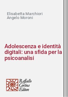 Adolescenza e identità digitali: una sfida per la psicoanalisi
