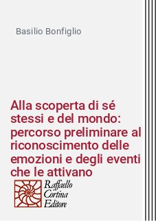 Alla scoperta di sé stessi e del mondo: percorso preliminare al riconoscimento delle emozioni e degli eventi che le attivano