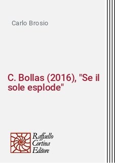 C. Bollas (2016), "Se il sole esplode"