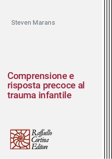 Comprensione e risposta precoce al trauma infantile