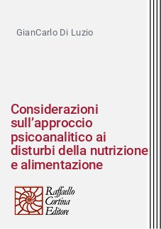 Considerazioni sull’approccio psicoanalitico ai disturbi della nutrizione e alimentazione