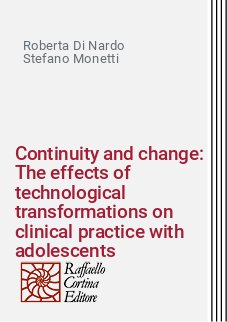 Continuity and change: The effects of technological transformations on clinical practice with adolescents