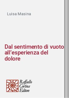 Dal sentimento di vuoto all’esperienza del dolore