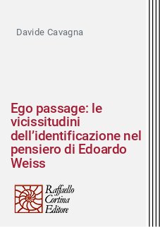 Ego passage: le vicissitudini dell’identificazione nel pensiero di Edoardo Weiss