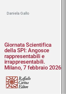 Giornata Scientifica della SPI: Angosce rappresentabili e irrappresentabili. Milano, 7 febbraio 2026