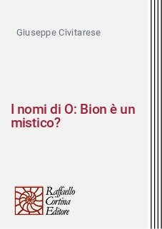 I nomi di O: Bion è un mistico?