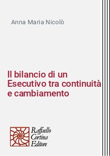 Il bilancio di un Esecutivo tra continuità e cambiamento