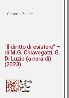 "Il diritto di esistere" – di M.G. Chiavegatti, G. Di Luzio (a cura di) (2023)