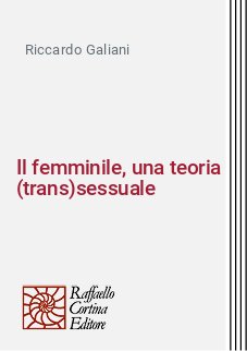 Il femminile, una teoria (trans)sessuale