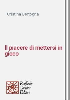 Il piacere di mettersi in gioco