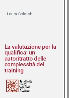 La valutazione per la qualifica: un autoritratto delle complessità del training