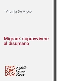 Migrare: sopravvivere al disumano