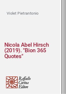 Nicola Abel Hirsch (2019). "Bion 365 Quotes"