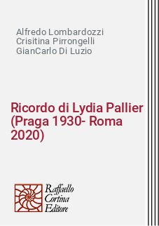 Ricordo di Lydia Pallier (Praga 1930-Roma 2020)