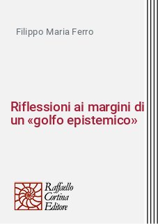 Riflessioni ai margini di un «golfo epistemico»