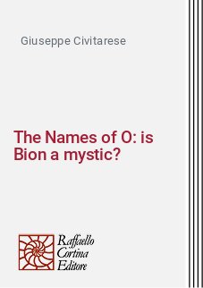 The Names of O: is Bion a mystic?