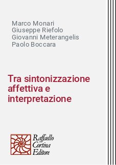 Tra sintonizzazione affettiva e interpretazione