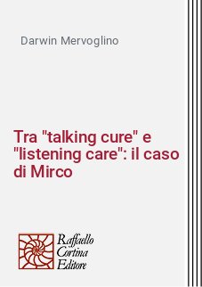 Tra "talking cure" e "listening care": il caso di Mirco