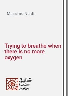 Trying to breathe when there is no more oxygen