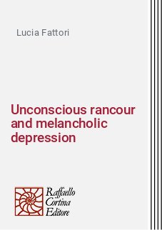 Unconscious rancour and melancholic depression