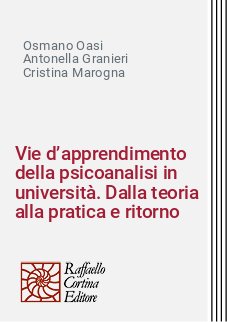 Vie d’apprendimento della psicoanalisi in università. Dalla teoria alla pratica e ritorno