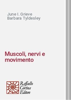Muscoli, nervi e movimento
