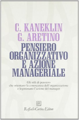 Pensiero organizzativo e azione manageriale